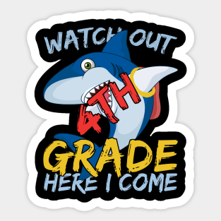 Funny Shark Watch Out 4th grade Here I Come Sticker